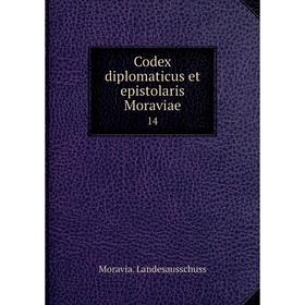 

Книга Codex diplomaticus et epistolaris Moraviae 14