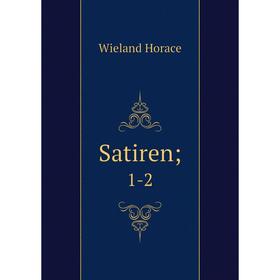 

Книга Satiren; 1-2