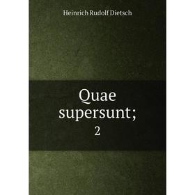 

Книга Quae supersunt; 2