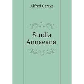 

Книга Studia Annaeana