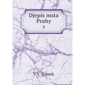 

Книга Djepis msta Prahy 9