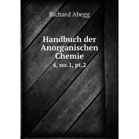 

Книга Handbuch der Anorganischen Chemie 4, no.1, pt.2