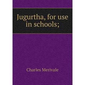 

Книга Jugurtha, for use in schools;