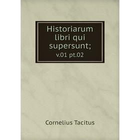 

Книга Historiarum libri qui supersunt; v.01 pt.02