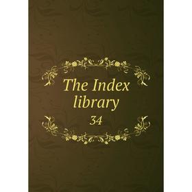 

Книга The Index library 34