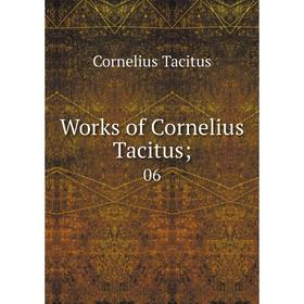 

Книга Works of Cornelius Tacitus; 06