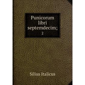 

Книга Punicorum libri septemdecim; 2