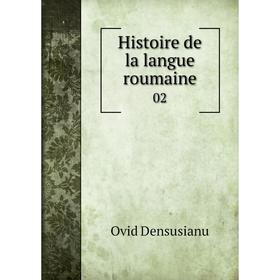 

Книга Histoire de la langue roumaine 02
