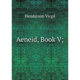 

Книга Aeneid, Book V
