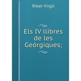 

Книга Els IV llibres de les Geórgiques