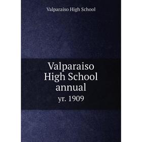 

Книга Valparaiso High School annual yr. 1909
