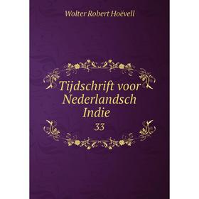 

Книга Tijdschrift voor Nederlandsch Indië 33