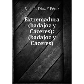 

Книга Extremadura(badajoz y Cáceres): (badajoz y Cáceres)