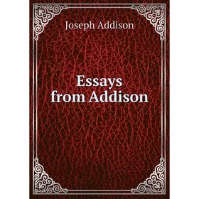 

Книга Essays from Addison