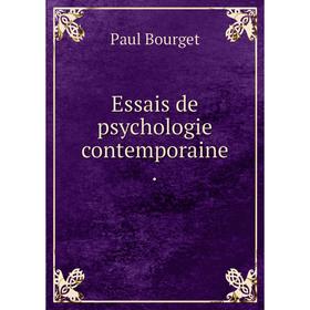

Книга Essais de psychologie contemporaine.