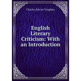 

Книга English Literary Criticism: With an Introduction
