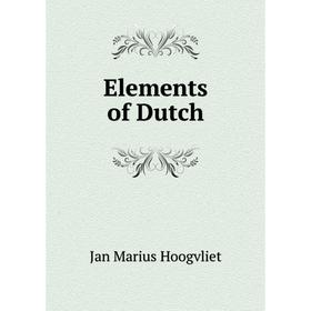

Книга Elements of Dutch