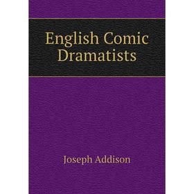

Книга English Comic Dramatists