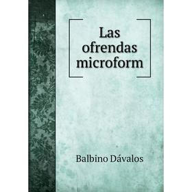 

Книга Las ofrendas microform