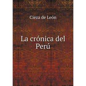 

Книга La crónica del Perú