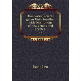 

Книга Observations on the genus Unio, together with descriptions of new genera and species v 1