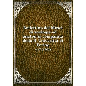 

Книга Bollettino dei Musei di zoologia ed anatomia comparata della R. Università di Torino v.17 (1902)