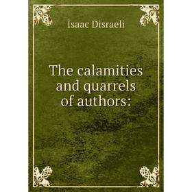 

Книга The calamities and quarrels of authors