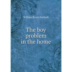 

Книга The boy problem in the home