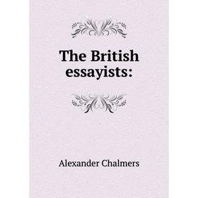

Книга The British essayists