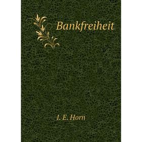 

Книга Bankfreiheit