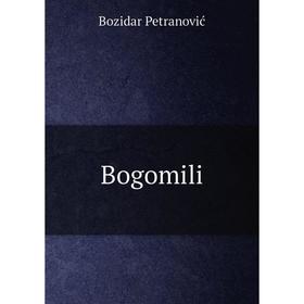 

Книга Bogomili