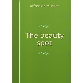

Книга The beauty spot