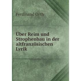 

Книга Über Reim und Strophenbau in der altfranzösischen Lyrik