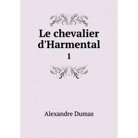 

Книга Le chevalier d'Harmental 1