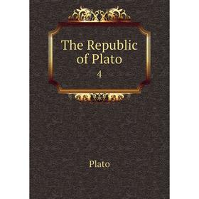 

Книга The Republic of Plato 4