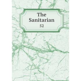 

Книга The Sanitarian 52