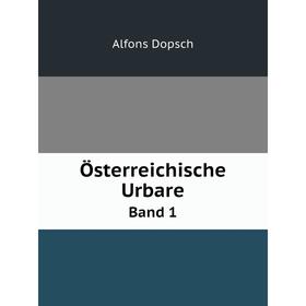 

Книга Österreichische UrbareBand 1