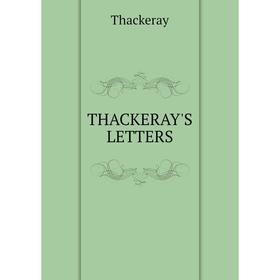

Книга THACKERAY'S LETTERS