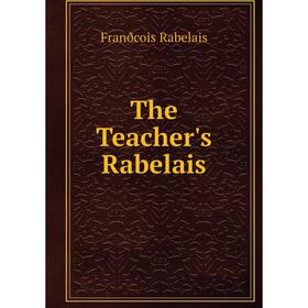 

Книга The Teacher's Rabelais