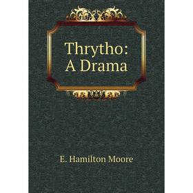 

Книга Thrytho: A Drama