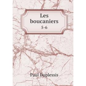 

Книга Les boucaniers 5-6