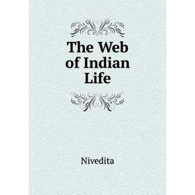 

Книга The Web of Indian Life