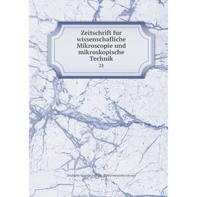 

Книга Zeitschrift fur wissenschafliche Mikroscopie und mikroskopische Technik 21
