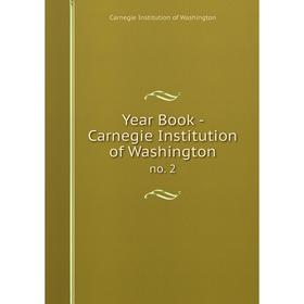 

Книга Year Book - Carnegie Institution of Washington no. 2