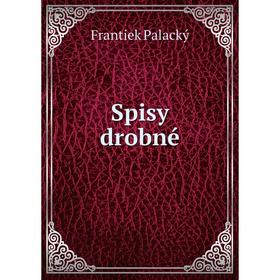 

Книга Spisy drobné