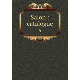 

Книга Salon: catalogue 5