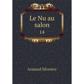 

Книга Le Nu au salon 14