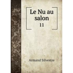 

Книга Le Nu au salon 11