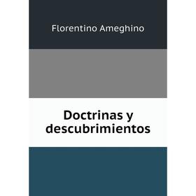 

Книга Doctrinas y descubrimientos