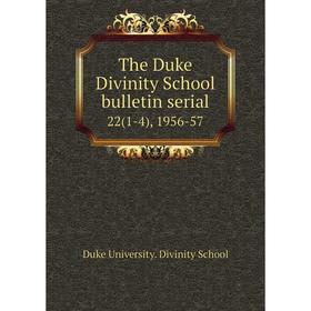 

Книга The Duke Divinity School bulletin serial22(1-4), 1956-57. Duke University. Divinity School